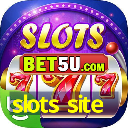 slots site